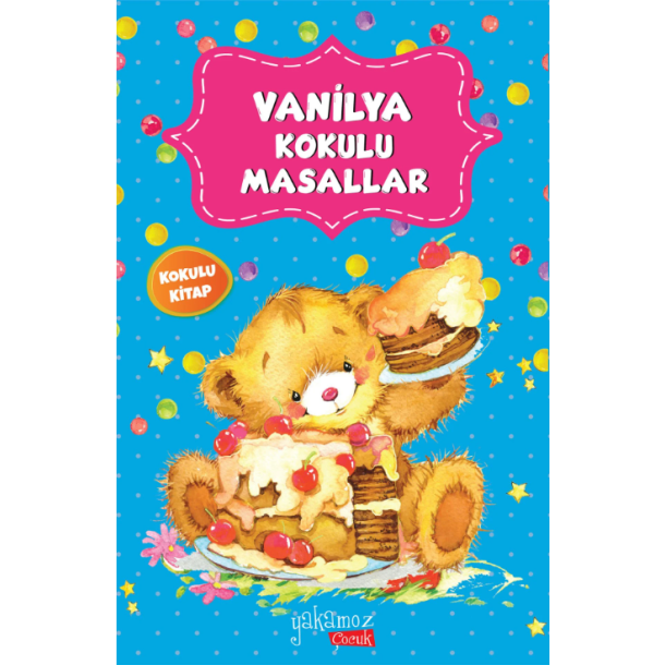 Vanilya Kokulu Masallar Çocuk Kitabı