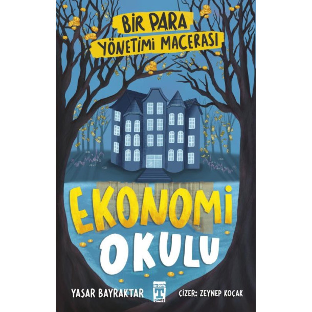 Ekonomi Okulu - Bir Para Yönetimi Macerası