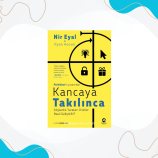 Kancaya Takılınca | Alışkanlık Yaratan Ürünler Nasıl Geliştirilir?